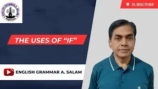 The uses of "if" # English Grammar A. Salam #AbdusSalamMondol