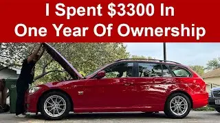 2010 BMW E91 328i (xDrive) One Year of Ownership Breakdown of Maintenance Costs