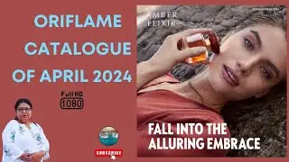 Oriflame Catalogue April, 2024✨Full HD। Oriflame new catalogue। এপ্রিল মাসের ক্যাটালগ 