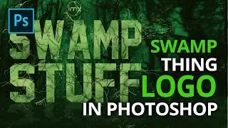 How to Create Swamp Thing Text in Photoshop | DC Swamp Thing Title Photoshop