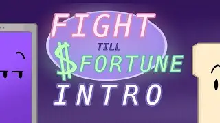 Fight Till' Fortune || NEW INTRO! (Ep 3+)