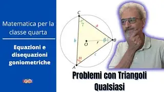 4 - Equazioni e disequazioni goniometriche 2: Problema triangoli