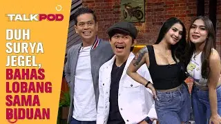 TIDAK FOKUS! SURYA JEGEL NGOMONGIN LOBANG SAMA BIDUAN! - Talkpod