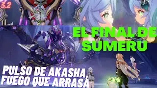 EL FINAL DE SUMERU - MISIÓN DE ARCONTE: PULSO DE AKASHA, FUEGO QUE ARRASA | Genshin Impact 3.2 #241