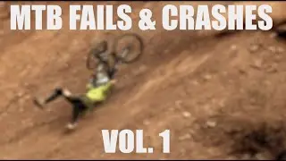 EPIC MTB FAILS & CRASHES || VOL.  1