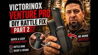 NEW!! Victorinox Venture PRO - DIY RATTLE FIX - Part 2