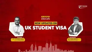 Webinar on ''New updates on UK Student Visa'' || Express Consultancy