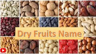 Dry fruits name in English with Pictures | Name of dry fruits