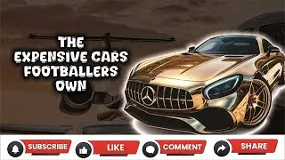 Watch The Expensive Cars Footballers Own