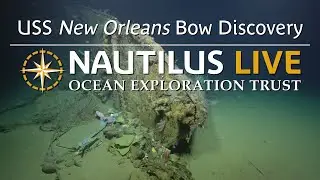 Severed Bow of USS New Orleans Discovered in Iron Bottom Sound | Nautilus Live