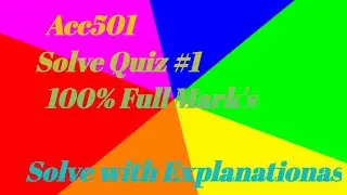 Acc501 Quiz#1 Correct solution 2024