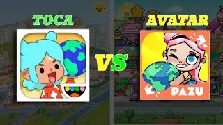 Toca Boca VS Avatar World / Toca Life World VS Pazu