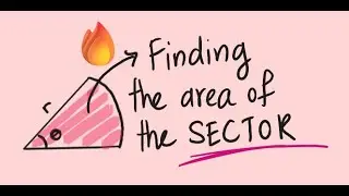 IGCSE Maths - How to find the Area of a Sector of a Circle (Circles Part 5)
