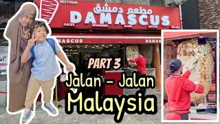 MALAYSIA TRIP PART 3 | BELI KEBAB VIRAL DI BUKIT BINTANG