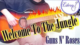 WELCOME TO THE JUNGLE - Fingerstyle Guitar Cover - Guns N' Roses