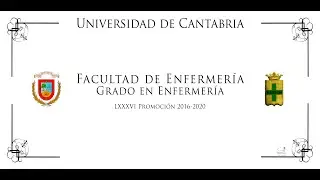 VÍDEO ORLA DE GRADO EN ENFERMERÍA 2016 2020 UNIVERSIDAD DE CANTABRIA