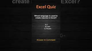 Excel Quiz: Which language is used to create macros in Excel? 