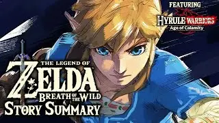 Legend of Zelda: Breath of the Wild - Story So Far (What You Need to Know for Tears of the Kingdom)