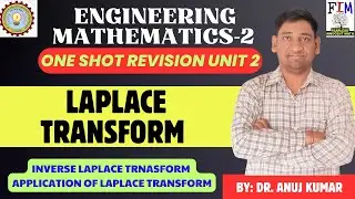 ONE SHOT REVISION | ENGINEERING MATHEMATICS-II | UNIT-2 | LAPLACE TRANSFORM | WITH APPLICATIONS