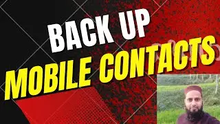 How to backup phone contacts to gmail ( Android) 