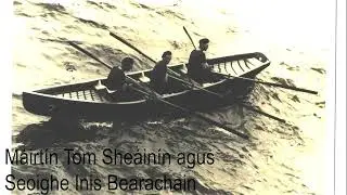 Seoighe Inis Bearachain agus Máirtín Tom Sheáinín 1/2