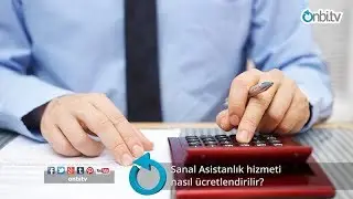 Sanal Asistanlık hizmeti nasıl ücretlendirilir?