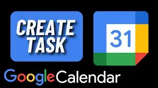 How to Create Task in Google Calendar