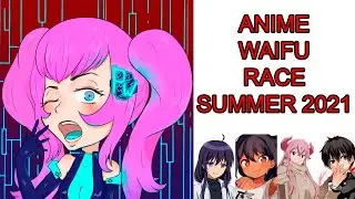 Anime Waifu Race Summer 2021