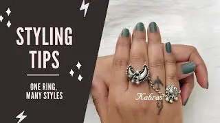 Styling Tips : One Ring, Many Styles