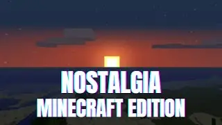 1 Minute of Pure Minecraft Nostalgia