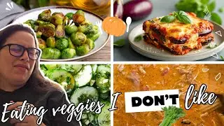 Eating Vegetables I Straight Up Don't Like for a Week (Healthy Recipe Ideas!)