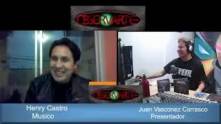 ENTREVISTA A HENRY CASTRO DE SERPIENTE