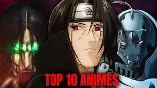 Top 10 Animes of Humanity - 100% Accurate 👀