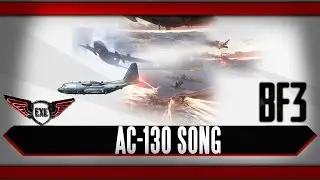 Ac-130 Battlefield 3 Song by Execute (Beat by AkuroJ)