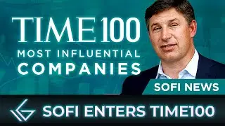 SOFI STOCK TOP 100 MOST INFLUENTIAL COMPANIES [TIME MAGAZINE] | SoFi Breaking News!