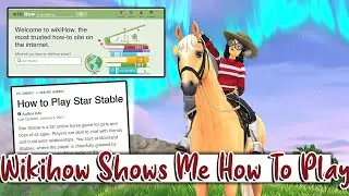 WIKIHOW TEACHES ME HOW TO PLAY STAR STABLE 😳