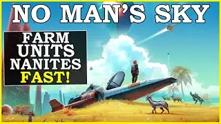 No Mans Sky Fast Unit and Nanite Farm Omega Update 2024