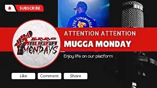 Brother Admirable-Mugga Monday Video