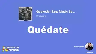 QUEVEDO: BZRP MUSIC SESSIONS, VOL. 52 I LSM