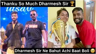 Dharmesh Sir Ki Ye Bat Yaad Rakhna ✍️ || Dharmesh Sir Dance 🕺 || Winner 🏆 || Vlog || Dance