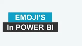 Add Emoji's in Power BI