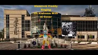 Glamrock Freddy Sings Oh Klahoma (Ai Cover)