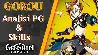 GOROU ANALISI DETTAGLIATA PERSONAGGIO E SKILL! GENSHIN IMPACT 2.3 ITA