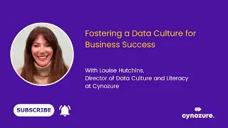 Fostering a data culture for business success, with Louise Hutchins