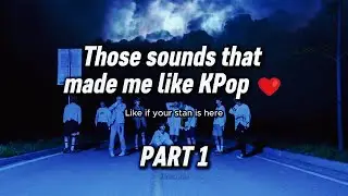 Those sounds that made me like Kpop ! #kpop #kpopedit #kpopidol #kpopshorts #edit #youtubeshorts