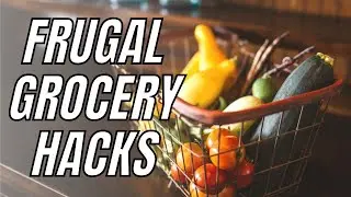 10 FRUGAL GROCERY SHOPPING HACKS & HABITS | HOW TO SAVE MONEY ON GROCERIES UK [ Frugal Living Tips]
