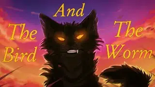 Коты Воители Звездолом: The bird and the Worm [The Used]