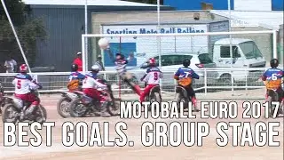 Мотобол. Лучшие голы Евро 2017.  Групповой этап // Motoball. Best goals of Euro 2017. Group stage