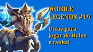 Mobile Legends #19 - Dicas para jogar de Hylos e Tanks!