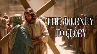 The Road to Calvary | Jesus’ Path of Sacrifice | Epic Christian Instrumental Worship